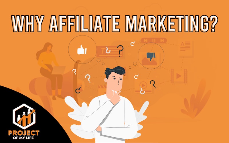 Why affiliate marketing