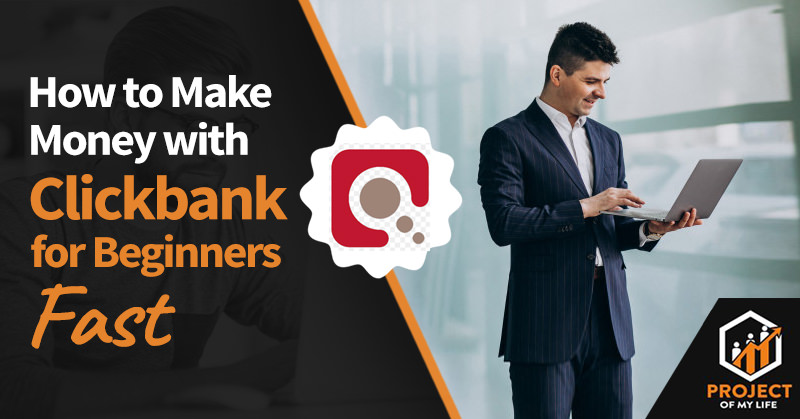 how to make money with clickbank for beginners