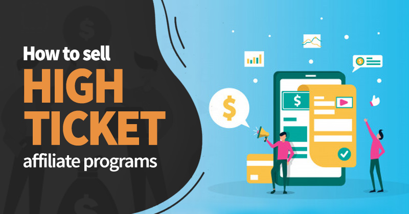 how to make money with high ticket affiliate products