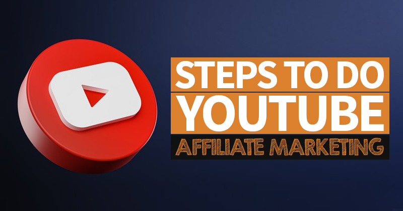 How To Do Youtube Affiliate Marketing