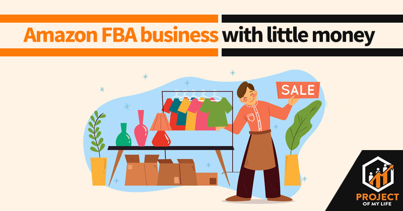 how to start an amazon fba business with little money